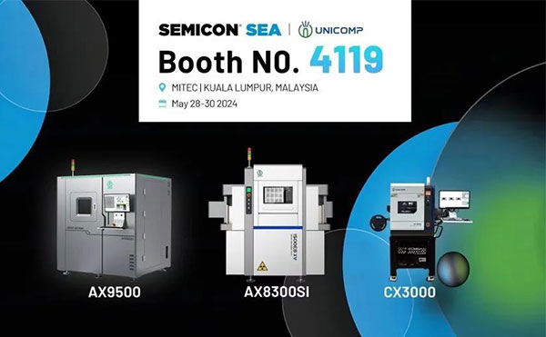 SEMICON SEA 2024 | 米兰工业X-Ray闪耀马来西亚